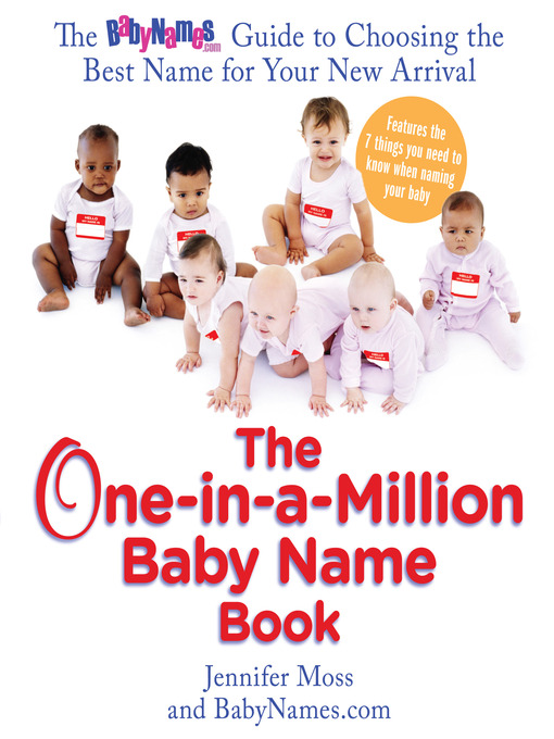 Title details for The One-in-a-Million Baby Name Book by Jennifer Moss - Available